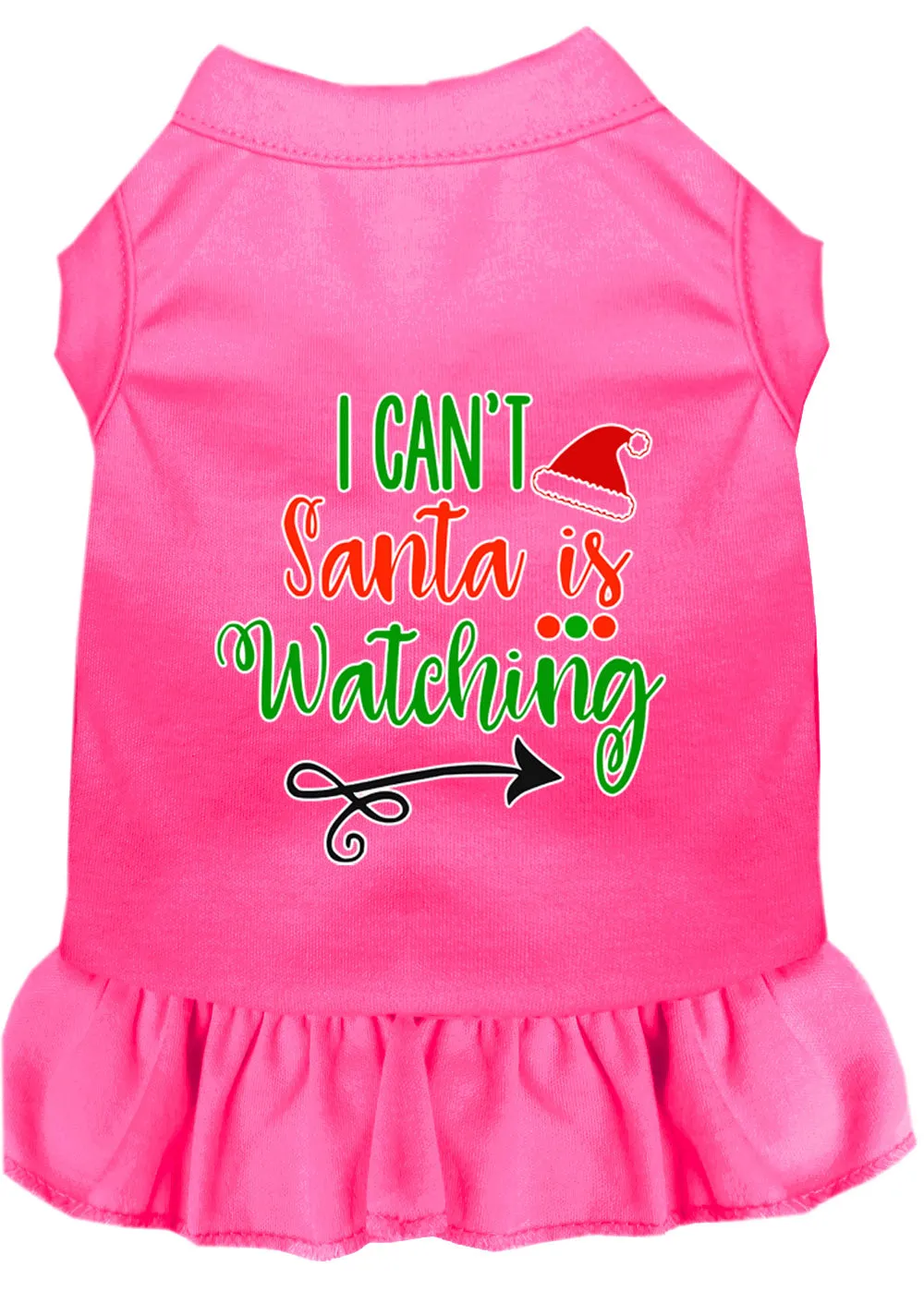 I Can't, Santa Is Watching Screen Print Dog Dress Bright Pink 4x